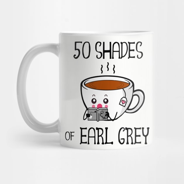 Fifty Shades of Earl Grey by Cu-Tee Designs